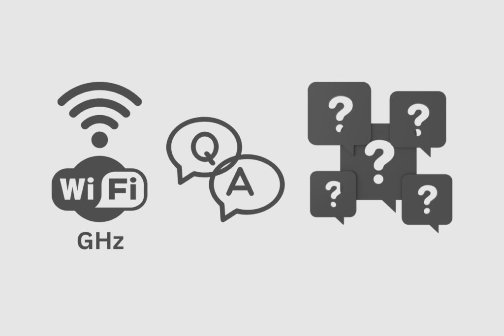 Common Questions about WiFi GHz